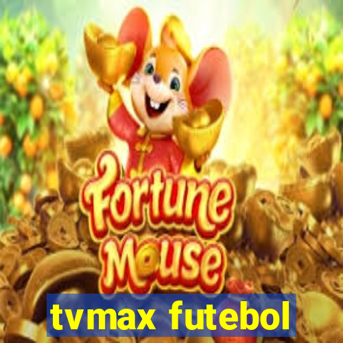 tvmax futebol